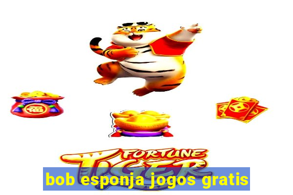 bob esponja jogos gratis